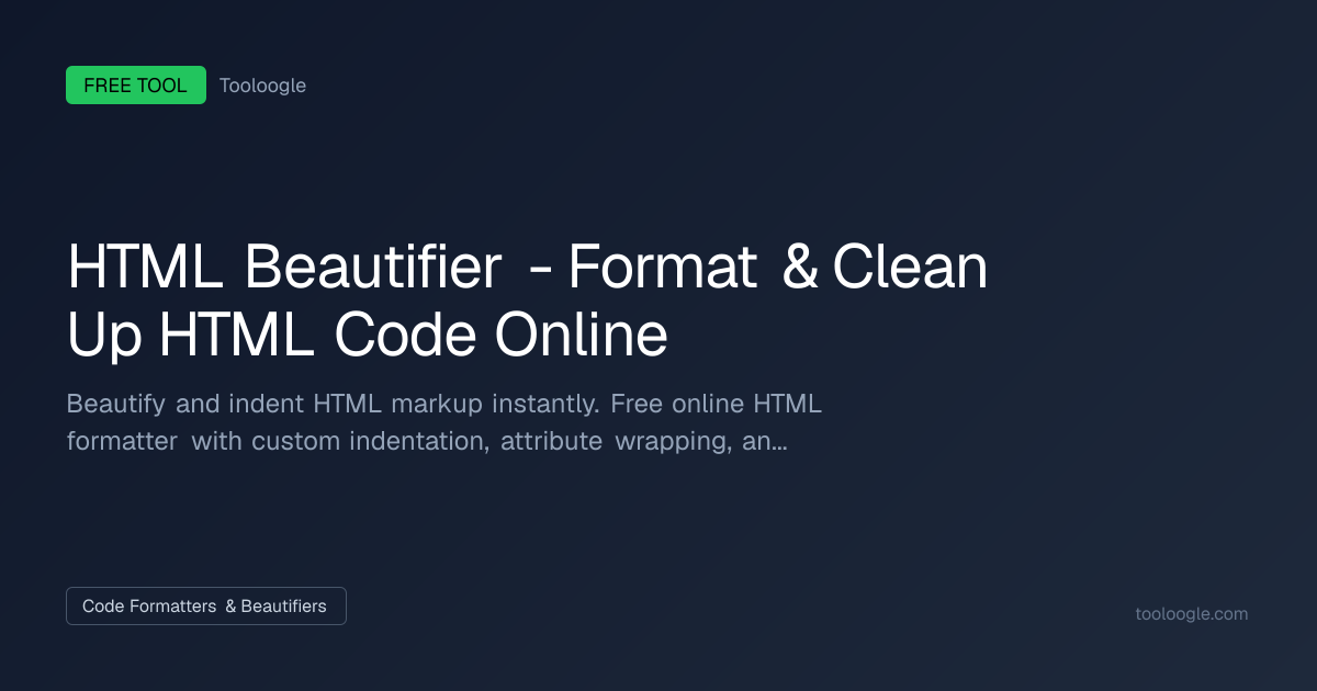 Free HTML Beautifier | Tooloogle