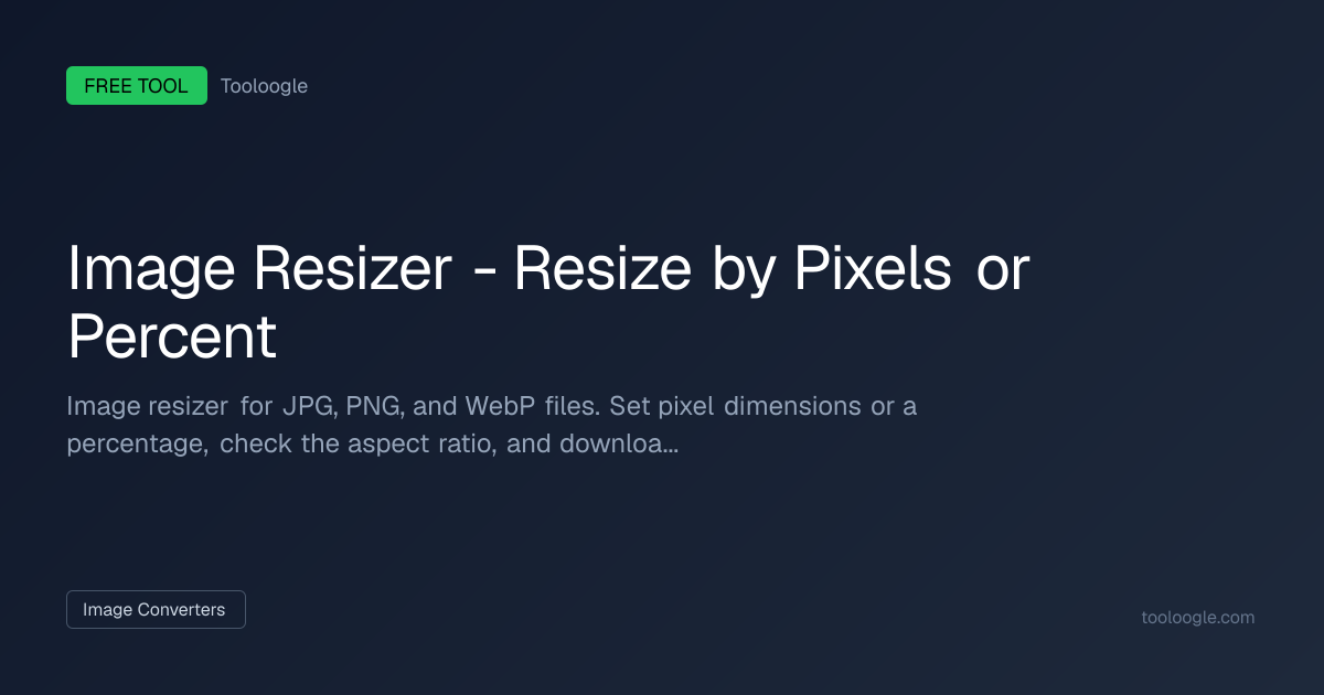 Image Resizer | Tooloogle | Tooloogle