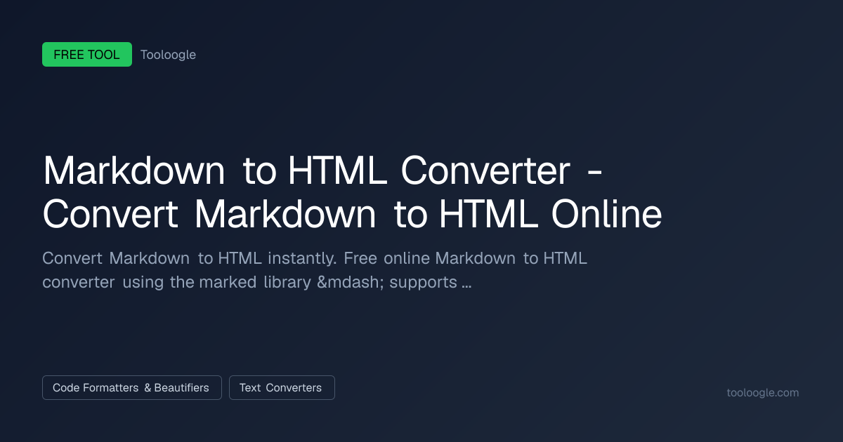 Markdown to HTML Converter | Tooloogle | Tooloogle